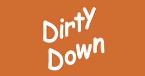 Dirty down
