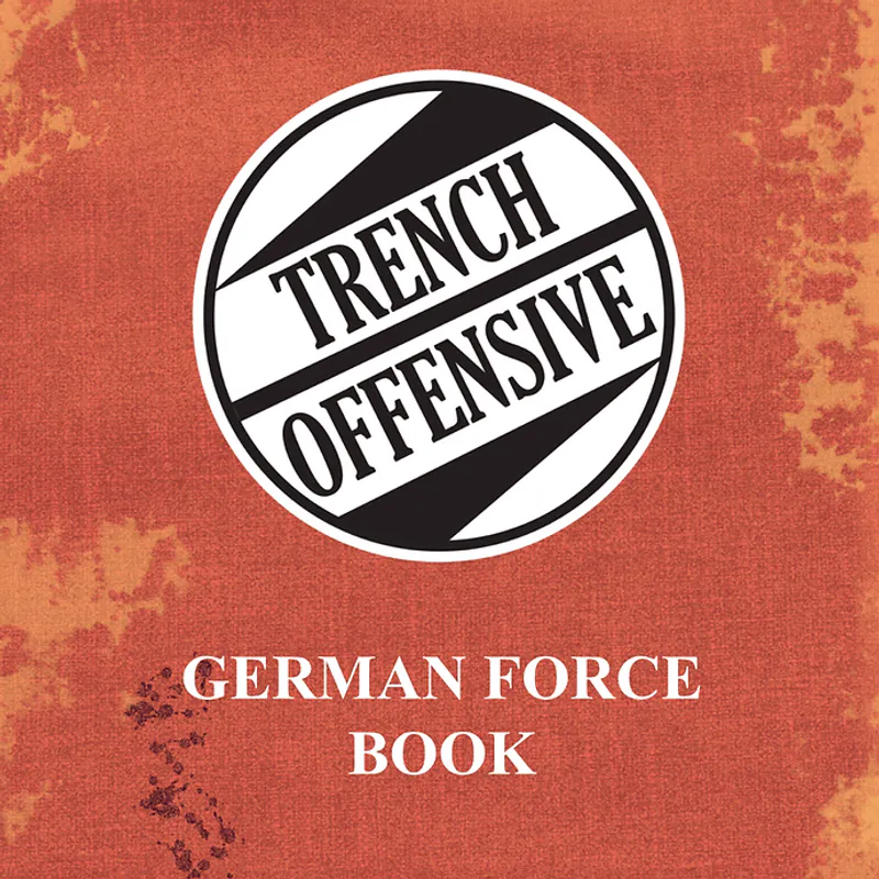 Trench Offensive German Force Book